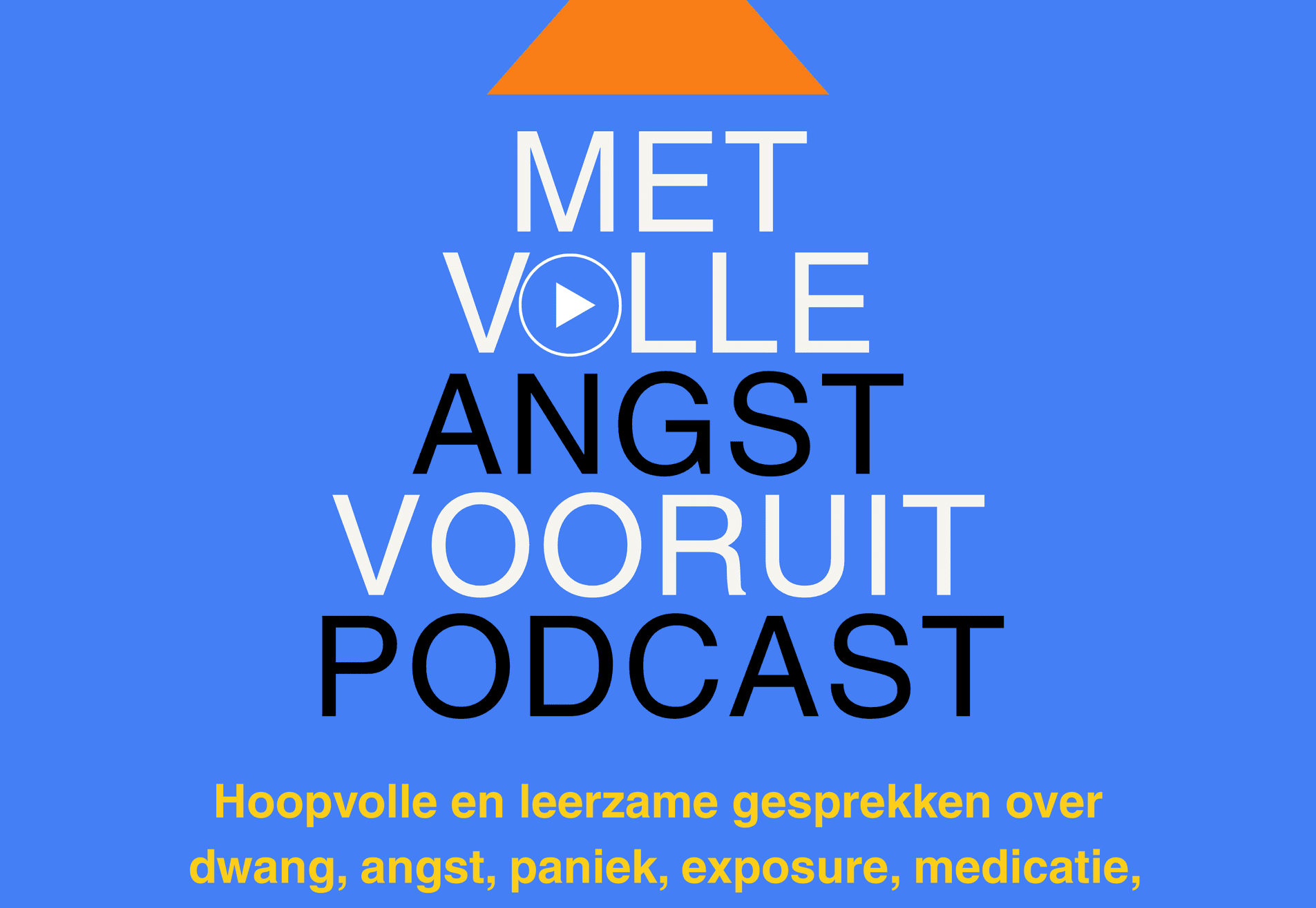 'Met volle angst' vooruit podcast